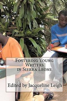 Paperback Fostering Young Writers in Sierra Leone Book