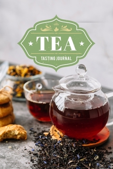Tea Tasting Sampling Costing Journal Notebook Diary Log Book - Fruity Red: Lover Connoisseur Gift Idea - Record with 110 Pages in 6” x 9” Inch for Review Tracking and Testing
