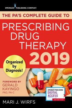 Paperback The Pa's Complete Guide to Prescribing Drug Therapy 2019 Book