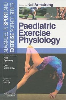 Paperback Paediatric Exercise Physiology: Advances in Sport and Exercise Science series Book