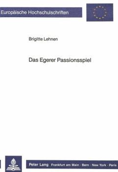 Paperback Das Egerer Passionsspiel [German] Book