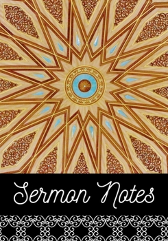 My Sermon Notes Journal: A Perfect Notebook to record & remember your religious visit sermons ; Large Size More Pages