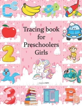 Paperback Tracing Book For Preschoolers Girls: Practice for Girls, alphabet's Tracing, Letters, words, and sentences . Fun activity book for Girls Book