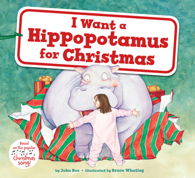 Hardcover I Want a Hippopotamus for Christmas: A Christmas Holiday Book for Kids Book