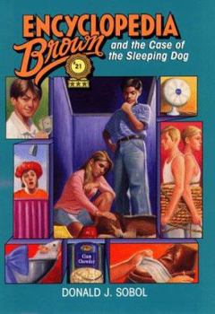 Encyclopedia Brown and the Case of the Sleeping Dog (Encyclopedia Brown, #21) - Book #21 of the Encyclopedia Brown