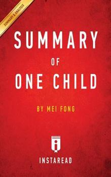 Paperback Summary of One Child: by Mei Fong Includes Analysis Book