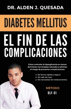Paperback Diabetes Mellitus: El fin de las complicaciones [Spanish] Book