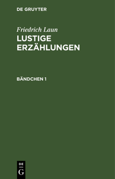 Hardcover Friedrich Laun: Lustige Erzählungen. Bändchen 1 [German] Book