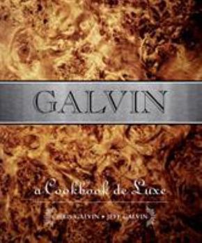 Hardcover Galvin: A Cookbook de Luxe Book