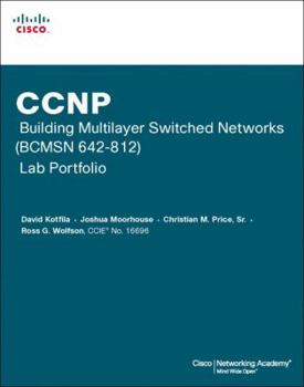 Paperback CCNP Building Multilayer Switched Networks (BCMSN 642-812): lab portfolio Book