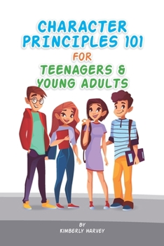 Paperback Character Principles 101 for Teenagers and Young Adults Book