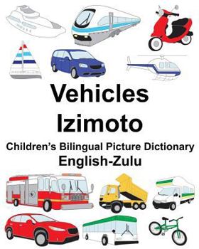 Paperback English-Zulu Vehicles/Izimoto Children's Bilingual Picture Dictionary Book