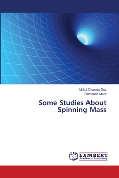 Paperback Some Studies About Spinning Mass Book