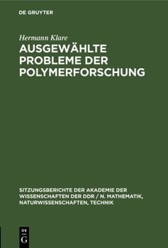 Hardcover Ausgewählte Probleme Der Polymerforschung: Herman Klare Zum 75. Geburstag [German] Book