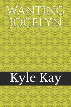 Paperback Wanting Jocelyn Book