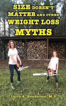 Paperback Size Doesn't Matter: And Other Weight Loss Myths Book