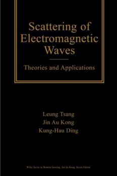 Hardcover Scattering of Electromagnetic Waves: Theories and Applications Book