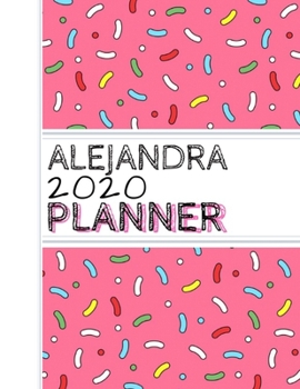 Paperback Alejandra: : 2020 Personalized Planner: One page per week: Pink sprinkle design Book