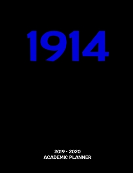 2019 - 2020 Academic Planner: 1914: An 18-Month Weekly Calendar for Phi Beta Sigma Frats - July 2019 - December 2020