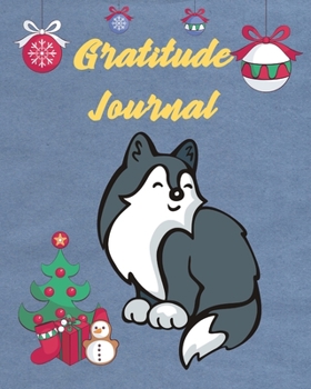 Gratitude Journal For Boys: Daily Gratitude And Appreciation Thankfulness and Positive Thinking Cute Husky Dog Cover