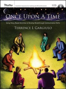 Hardcover Once Upon a Time: Using Story-Based Activities to Develop Breakthrough Communication Skills [With CDROM] Book