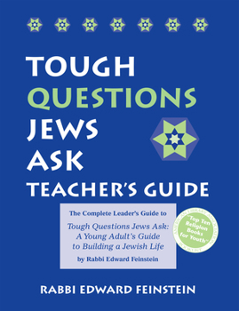 Hardcover Tough Questions Teacher's Guide: The Complete Leader's Guide to Tough Questions Jews Ask: A Young Adult's Guide to Building a Jewish Life Book