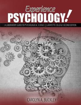 Paperback Experience Psychology! A Laboratory Guide to Psychological Science: Lafayette College Book