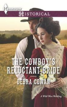 The Cowboy's Reluctant Bride - Book #1 of the Wild West Wedding