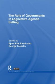Paperback The Role of Governments in Legislative Agenda Setting Book