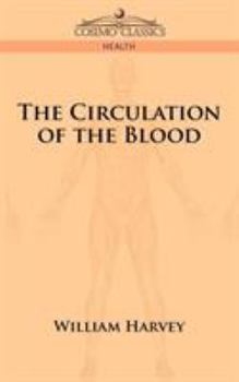 Paperback The Circulation of the Blood Book