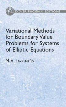 Hardcover Variational Methods for Boundary Value Problems: for Systems of Elliptic Equations (Dover Phoenix Edition) Book