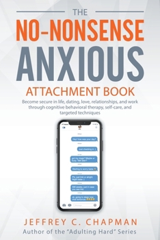 Paperback The No Nonsense Anxious Attachment Book