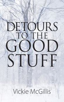 Hardcover Detours To THE Good Stuff Book