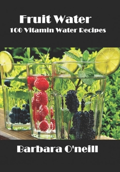 Paperback Fruit Water: 100 Vitamin Water Recipes Book