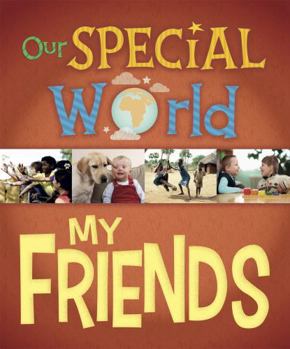 Hardcover Our Special World: My Friends Book
