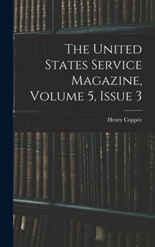 Hardcover The United States Service Magazine, Volume 5, issue 3 Book