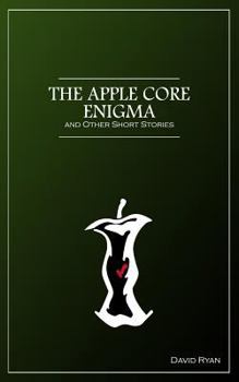 Paperback The Apple Core Enigma and Other Short Stories Book
