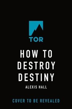 Hardcover How to Destroy Destiny Book