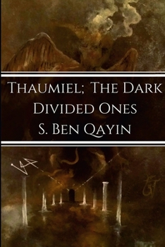 Paperback Thaumiel; The Dark Divided Ones Book