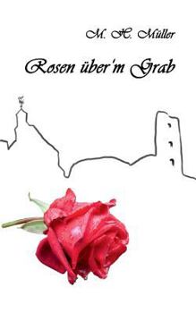 Paperback Rosen über'm Grab [German] Book