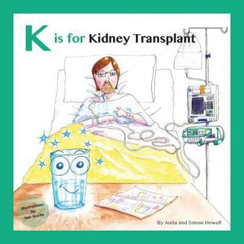 Paperback K Is for Kidney Transplant Book