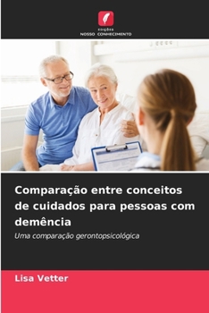 Paperback Comparação entre conceitos de cuidados para pessoas com demência [Portuguese] Book