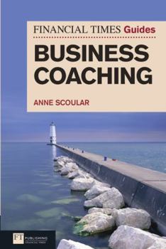 Paperback FT Guide to Business Coaching (Financial Times Guides) Book