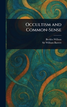 Hardcover Occultism and Common-Sense Book