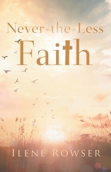 Paperback Never-the-Less Faith Book