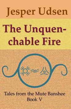 Paperback The Unquenchable Fire Book