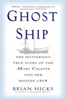 Hardcover Ghost Ship: The Mysterious True Story of the Mary Celeste and Her Missing Crew Book