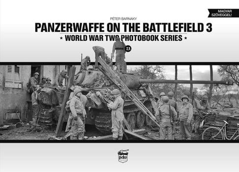 Hardcover Panzerwaffe on the Battlefield 3 [Hungarian] Book