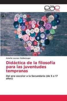 Paperback Didáctica de la filosofía para las juventudes tempranas [Spanish] Book