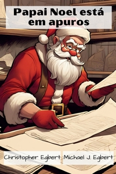 Papai Noel está em apuros (Portuguese Edition)